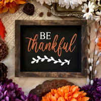 Be Thankful Sign